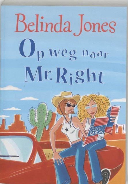 Op weg naar Mr. Right, Belinda Jones