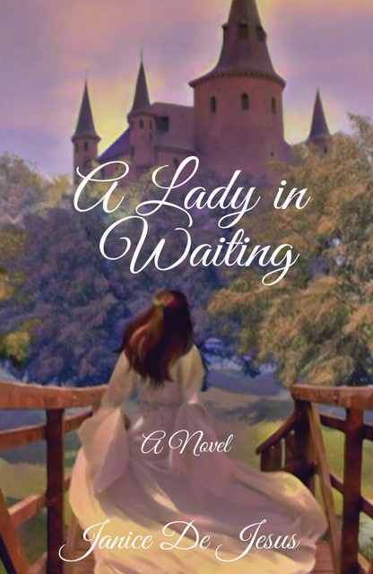 A Lady in Waiting, Janice De Jesus