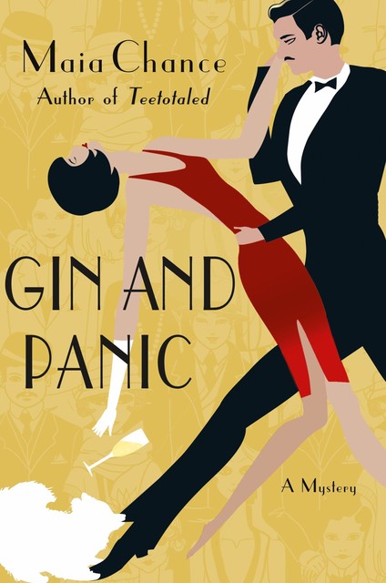 Gin and Panic, Maia Chance