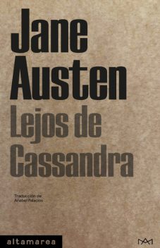 Lejos de Cassandra, Jane Austen