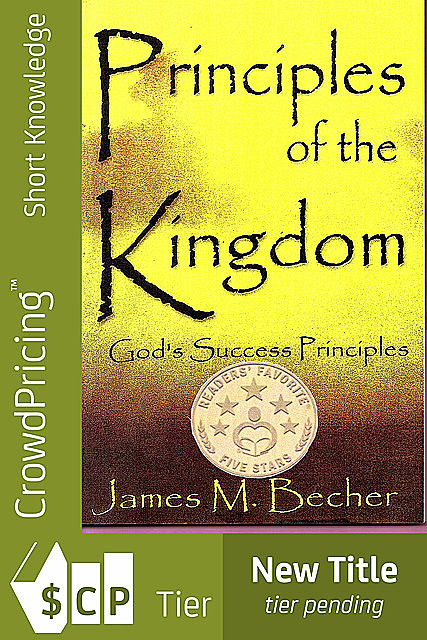 Principles Of The Kingdom, James M. Becher