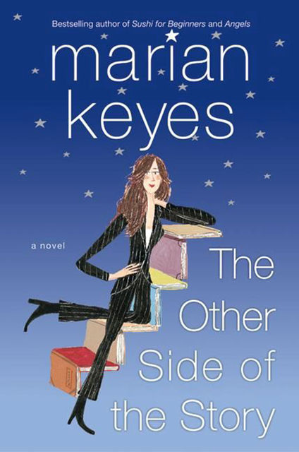 The Other Side of the Story, Marian Keyes