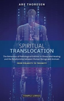 Spiritual Translocation, Are Thoresen