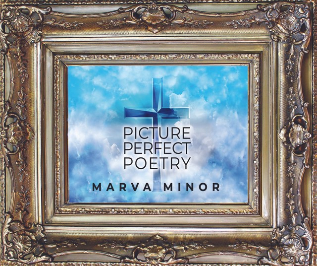 Picture Perfect Poetry, Marva Minor