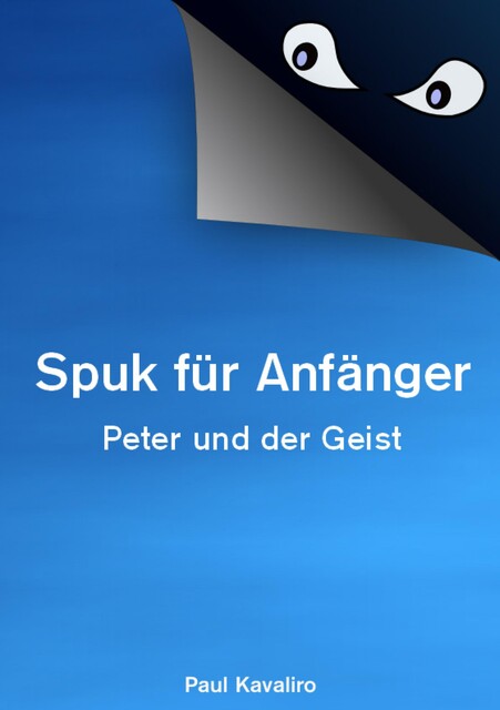 Spuk für Anfänger, Paul Kavaliro