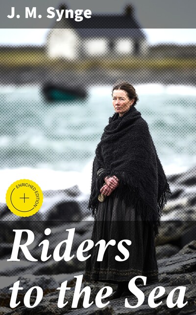 Riders to the Sea, J.M.Synge