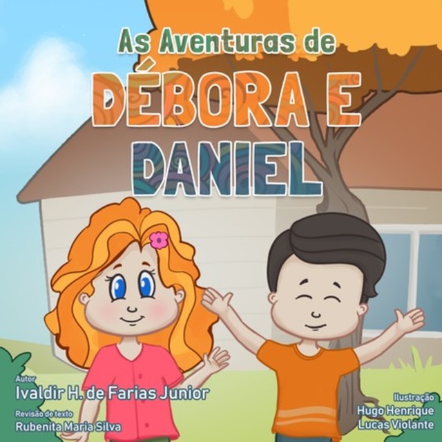 As Aventuras De Débora E Daniel, De Ivaldir Farias Junior