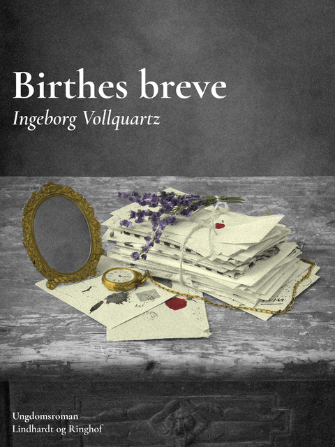 Birthes breve, Ingeborg Vollquartz