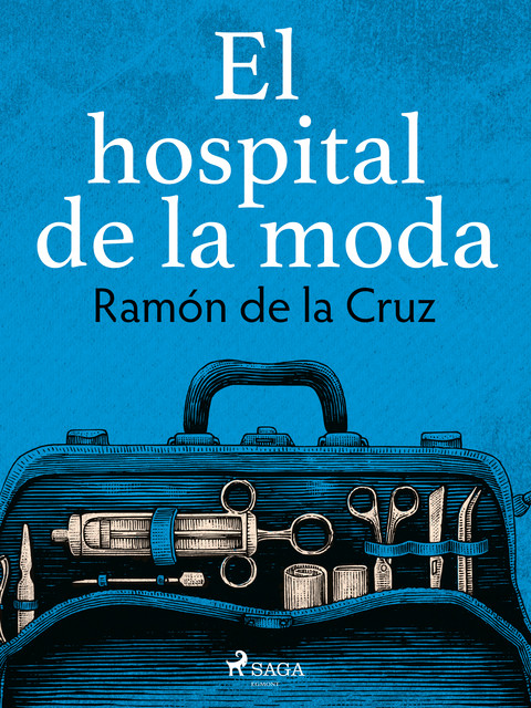 El hospital de la moda, Ramón de la Cruz