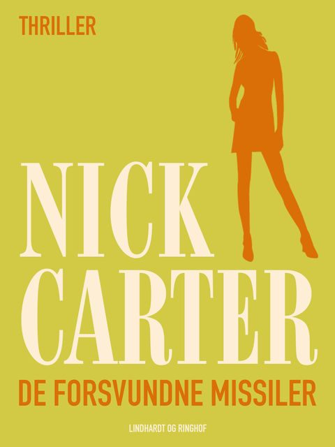 De forsvundne missiler, Nick Carter