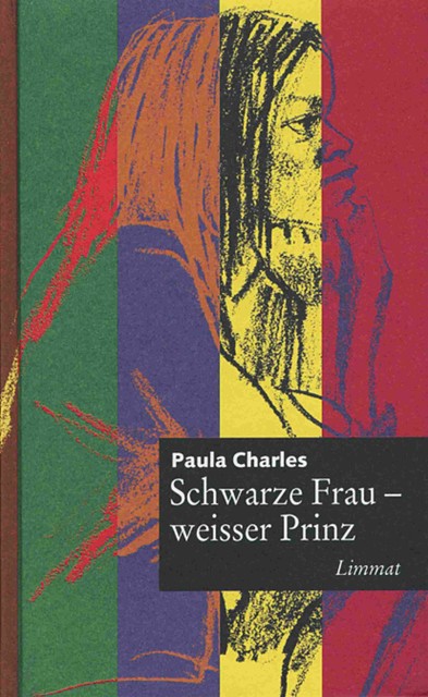 Schwarze Frau, weisser Prinz, Paula Charles