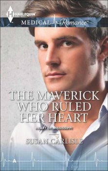 The Maverick Who Ruled Her Heart, Susan Carlisle