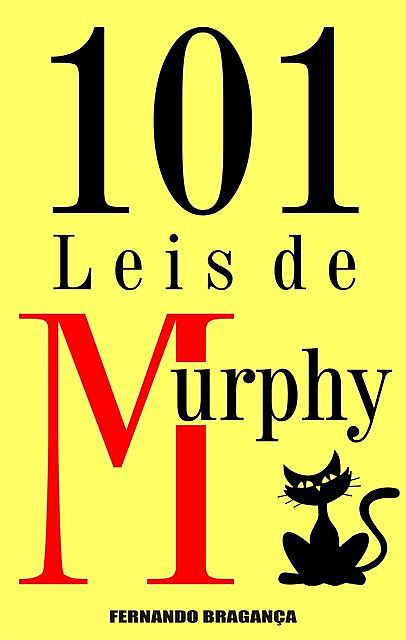 101 Leis de Murphy, Fernando Bragança