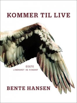 Kommer til live, Bente Hansen