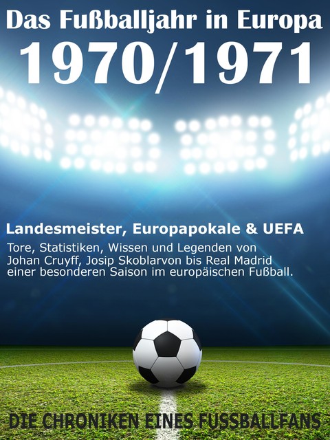 Das Fußballjahr in Europa 1970 / 1971, Werner Balhauff