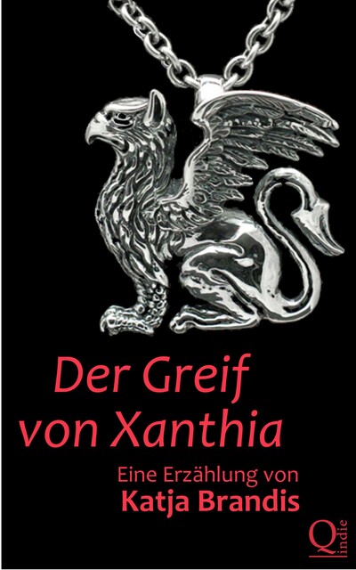Der Greif von Xanthia, Katja Brandis