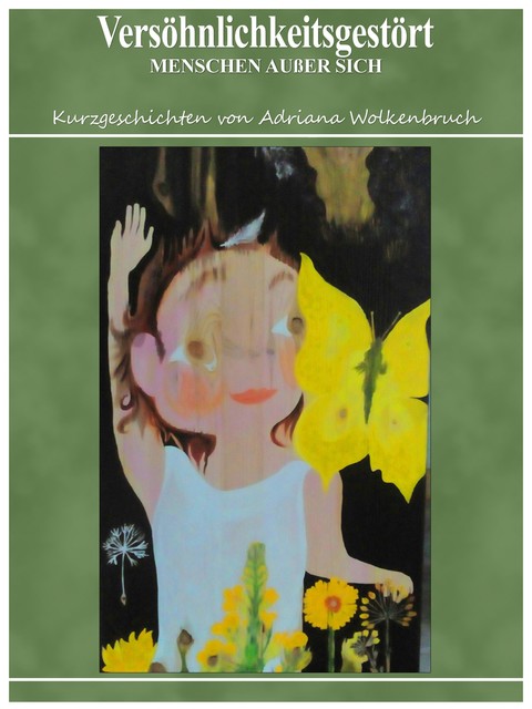 Versöhnlichkeitsgestört, Adriana Wolkenbruch