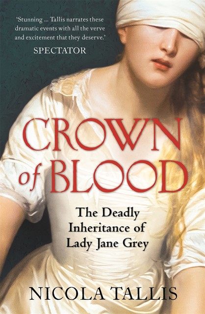 Crown of Blood, Nicola Tallis