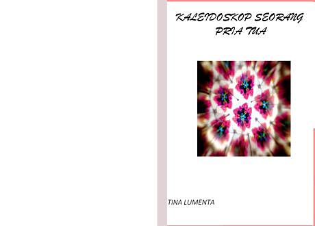Kaleidoskop Seorang Pria Tua, Tina Lumenta