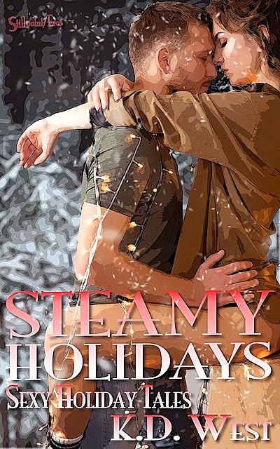 Steamy Holidays, K.D.West
