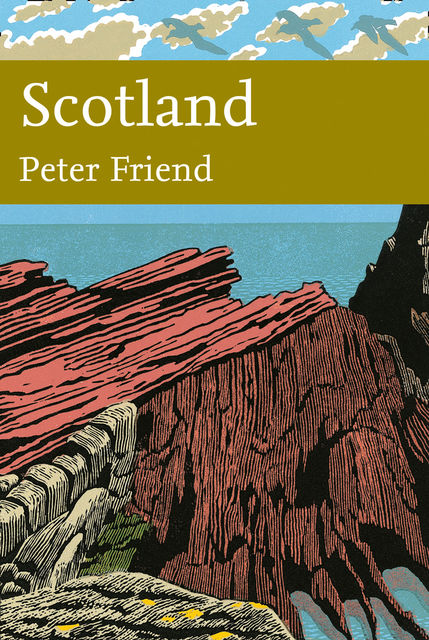Scotland (Collins New Naturalist Library, Book 119), Peter Friend