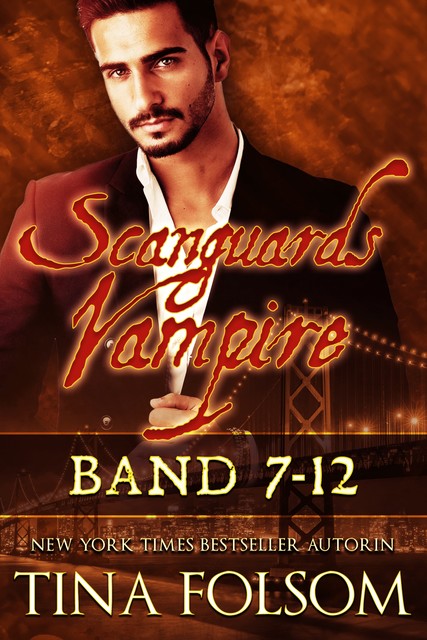 Scanguards Vampire (Band 7 – 12), Tina Folsom