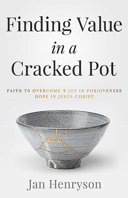 Finding Value in a Cracked Pot, Jan Henryson
