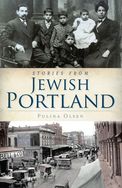 Stories from Jewish Portland, Polina Olsen
