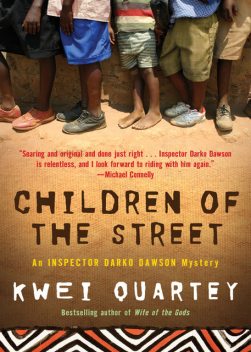 Children of the Street, Kwei Quartey