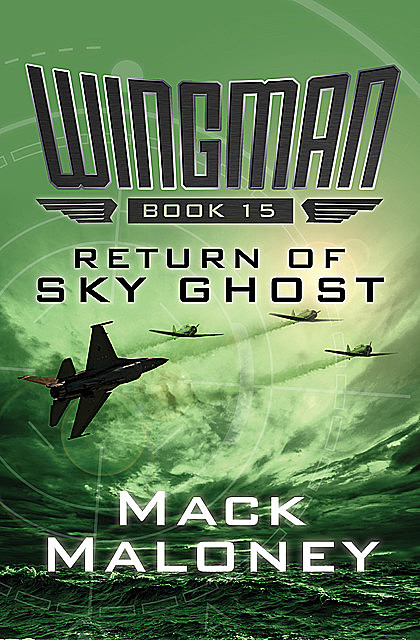 Return of Sky Ghost, Mack Maloney