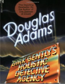 Dirk Gentlys Holistic Detective Agency, Douglas Adams