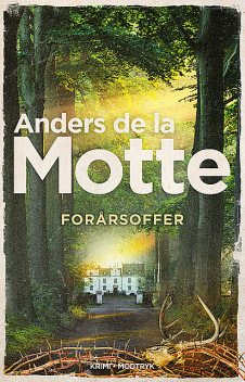 Forårsoffer, Anders de la Motte