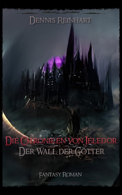 Die Chroniken von Jeledor, Dennis Reinhart