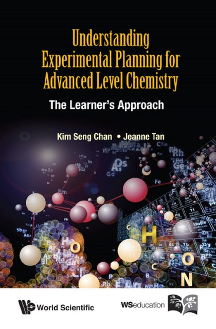 Understanding Experimental Planning for Advanced Level Chemistry, Chan Kim, Jeanne Tan