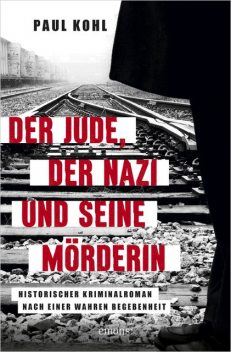 Der Jude, der Nazi und seine Mörderin, Paul Kohl