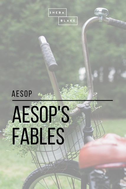 Aesop's Fables, Aesop, Sheba Blake