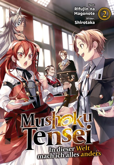 Mushoku Tensei: In dieser Welt mach ich alles anders (Light Novel): Band 2, Rifujin Na Magonote