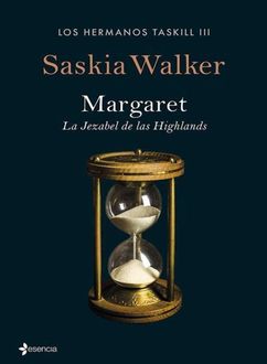 Margaret. La Jezabel De Las Highlands, Saskia Walker