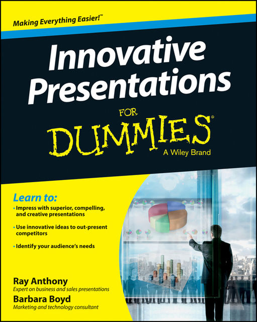 Innovative Presentations For Dummies, Barbara Boyd, Anthony Ray