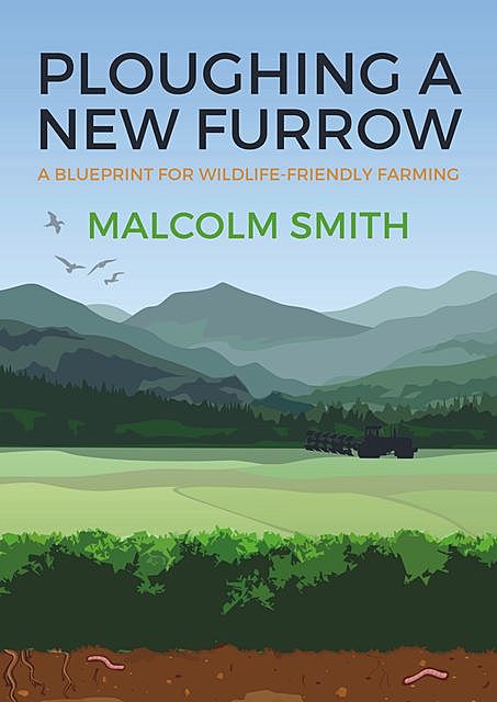 Ploughing a New Furrow, Malcolm Smith