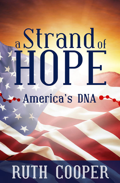 A Strand of Hope: America's DNA, Ruth Cooper