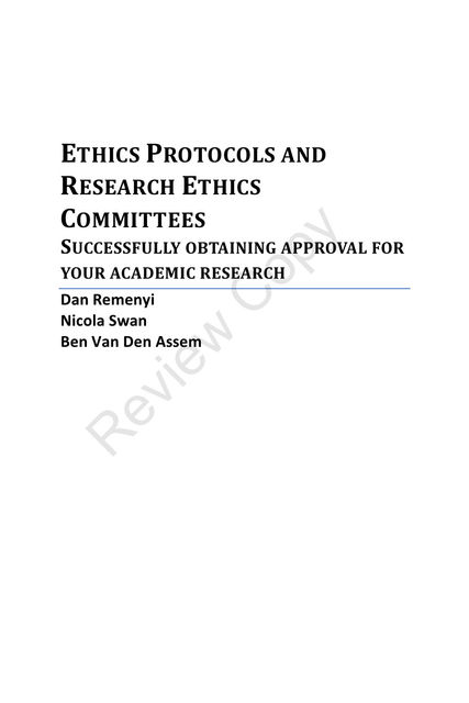 Ethics Protocols and Research Ethics Committees, Dan Remenyi, Ben Van Den Assem, Nicola Swan