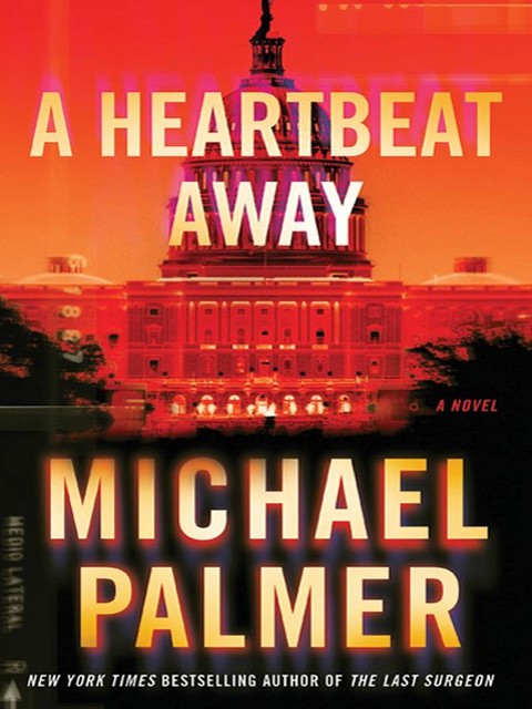 A Heartbeat Away, Michael Palmer