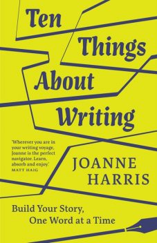 Ten Things About Writing, Joanne Harris