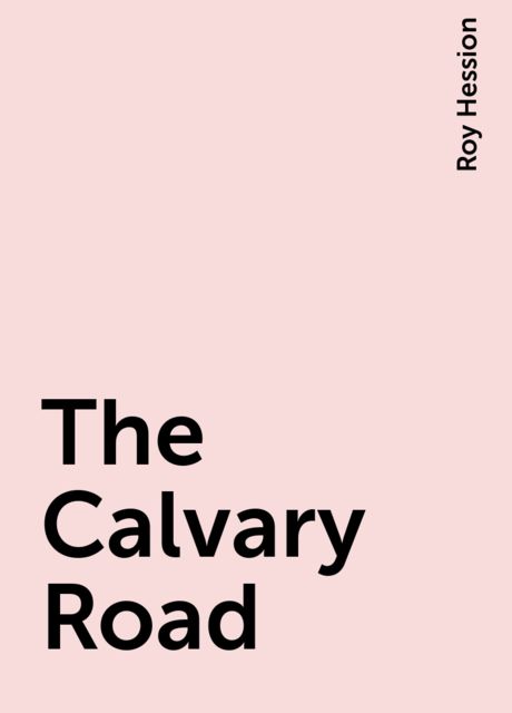 The Calvary Road, Roy Hession