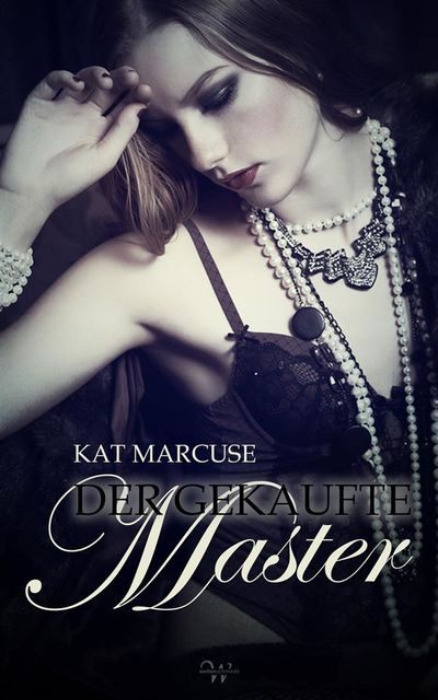 Der gekaufte Master, Kat Marcuse