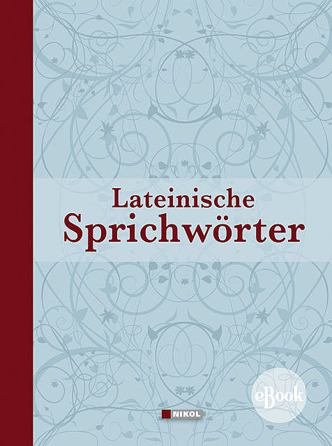 Lateinische Redensarten, Sprichwörter und Zitate, Helmut Werner