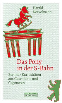 Das Pony in der S-Bahn, Harald Neckelmann