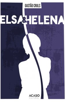 Elsa e Helena, Gastão Cruls