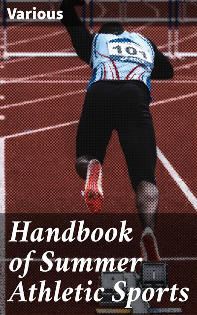 Handbook of Summer Athletic Sports, Various